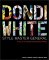 Dondi White�Style Master General: The Life of Graffiti Artist Dondi White