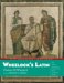 Wheelock's Latin, 6th Edition Revised (The Wheelock's Latin)