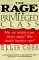 The Rage of a Privileged Class: Why Do Prosperous Blacks Still Have the Blues?