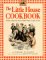 The Little House Cookbook : Frontier Foods from Laura Ingalls Wilder's Classic Stories (Little House)