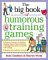 The Big Book of Humorous Training Games (Big Book of Business Games Series)