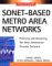 SONET-based Metro Area Networks