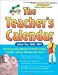 The Teacher's Calendar School Year 2006-2007 (Teacher's Calendar)