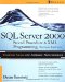 SQL Server 2000 Stored Procedure & XML Programming, Second Edition