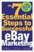 The 7 Essential Steps to Successful eBay Marketing