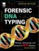 Forensic DNA Typing, Second Edition: Biology, Technology, and Genetics of STR Markers