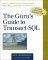 The Guru's Guide to Transact-SQL