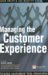 Managing the Customer Experience: Turning Customers into Advocates