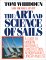 The Art and Science of Sails: A Guide to Modern Materials, Construction, Aerodynamics, Upkeep, and Use