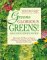 Greens Glorious Greens : More than 140 Ways to Prepare All Those Great-Tasting, Super-Healthy, Beautiful Leafy Greens