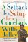 A Setback Is a Setup for a Comeback