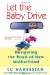 Let the Baby Drive : Navigating the Road of New Motherhood