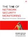 The Tao of Network Security Monitoring: Beyond Intrusion Detection