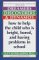 Dreamers, Discoverers & Dynamos: How to Help the Child Who Is Bright, Bored and Having Problems in School (Formerly Titled 'The Edison Trait')