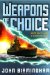 Weapons of Choice (The Axis of Time Trilogy, Book 1)