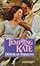 Tempting Kate (Harlequin Historical Romances , Vol 371)