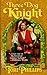 Three Dog Knight (The Cavendish Chronicles) (Harlequin Historicals, 438)