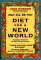 May All Be Fed: 'a Diet For A New World : Including Recipes By Jia Patton And Friends