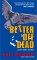 Better Off Dead: A Casey Jones Mystery