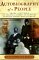 Autobiography of a People : Three Centuries of African American History Told by Those Who Lived It