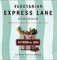 Vegetarian Express Lane Cookbook : Hassle-Free Vegatarian Meals for Really Busy Cooks