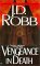 Vengeance in Death (In Death (Paperback))