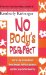 No Body's Perfect: Stories by Teens about Body Image, Self-Acceptance, and the Search for Identity