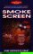 Smoke Screen (Sydney Teaque Mysteries)