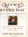 Lucky Every Day : 20 Unforgettable Lessons from a Coach Who Made a Difference