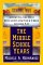 Middle School Years : Achieving the Best Education for Your Child, Grades 5-8