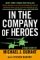 In the Company of Heroes