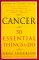 Cancer: 50 Essential Things to Do