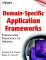 Domain-Specific Application Frameworks: Frameworks Experience by Industry