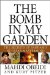 The Bomb in My Garden: The Secrets of Saddam's Nuclear Mastermind