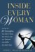 Inside Every Woman: Using the 10 Strengths You Didn't Know You Had to Get the Career and Life You Want Now