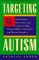 Targeting Autism: What We Know, Don't Know, and Can do to Help Young Children with Autism and Related Disorders