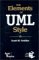 The Elements of UML(TM) Style (Sigs Reference Library)