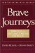 Brave Journeys: Profiles in Gay and Lesbian Courage