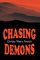 Chasing Demons