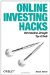 Online Investing Hacks: 100 Industrial-Strength Tips & Tools (Hacks)