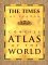 The Times of London Concise Atlas of the World: Eighth Edition (Times of London Concise Atlas of the World)