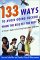 133 Ways to Avoid Going Cuckoo When the Kids Fly the Nest : A Parent's Guide for Surviving Empty Nest Syndrome