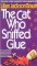 The Cat Who Sniffed Glue