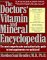 The Doctor's Vitamin and Mineral Encyclopedia