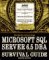 Microsoft SQL Server 6.5 Dba Survival Guide