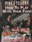 Penn and Teller's How to Play with Your Food