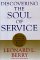 Discovering the Soul of Service: The Nine Drivers of Sustainable Business Success