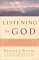 Listening For God : A Ministers Journey Through Silence And Doubt