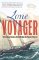 Lone Voyager : The Extraordinary Adventures Of Howard Blackburn Hero Fisherman Of Gloucester