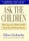 Ask the Children: What America's Children Really Think About Working Parents